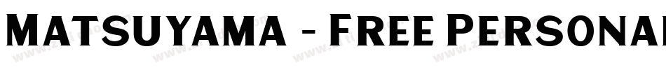 Matsuyama - Free Personal Use字体转换